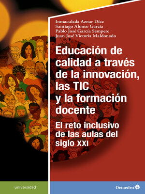 cover image of Educación de calidad a través de la innovación, las TIC y la formación docente
